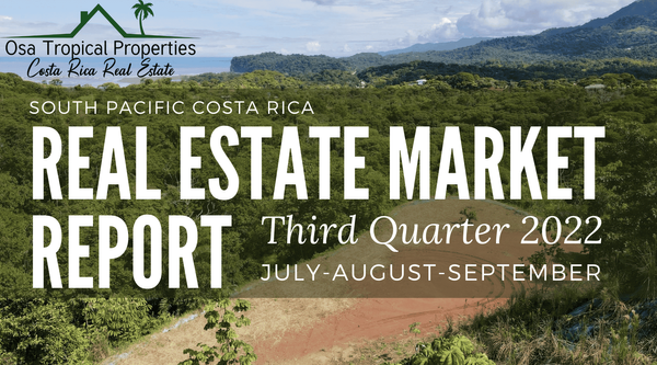 South Pacific Costa Rica Real Estate Market Report For 3rd Quarter 2022