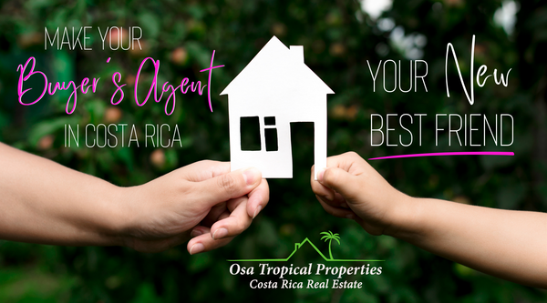 Make Your Buyer's Agent In Costa Rica Your New Best Friend