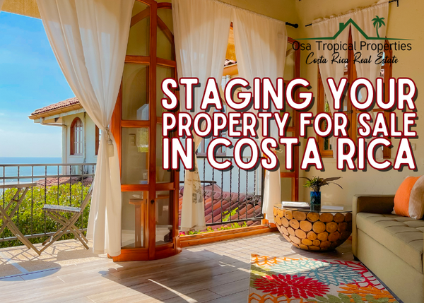 The Art of Staging A Home For Sale in Costa Rica