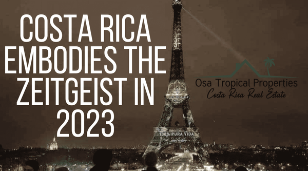 Costa Rica In The Zeitgeist For 2023