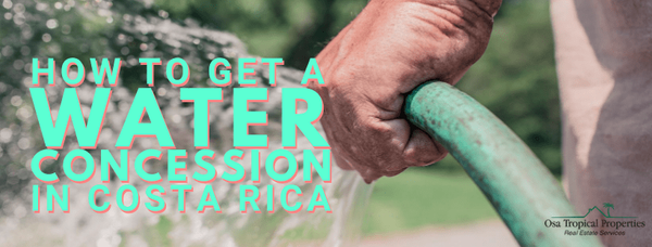 How to get a water concession in Costa Rica