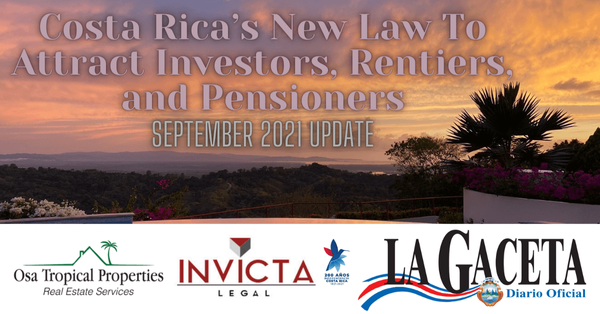 Costa Rica’s New Law To Attract Investors, Rentiers, and Pensioners