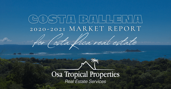 Costa Ballena, Costa Rica Real Estate Market Report for 2020-2021