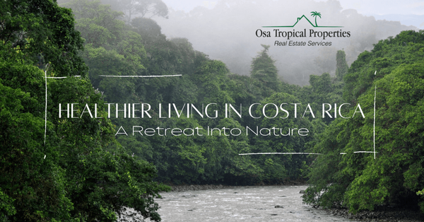 Healthier Living in Costa Rica