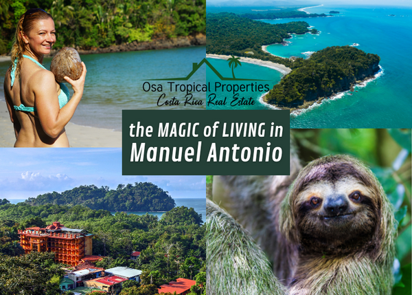 Experience the Magic of Living in Manuel Antonio