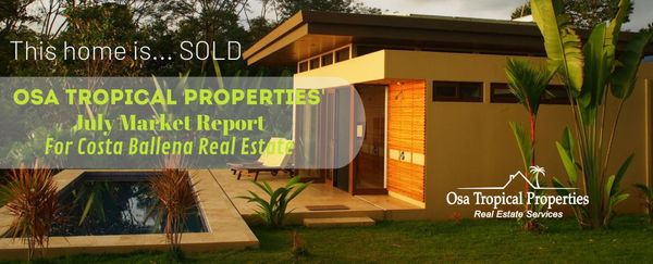 July Market Report: Five of Our Most Recent Closings of Costa Rica Real Estate