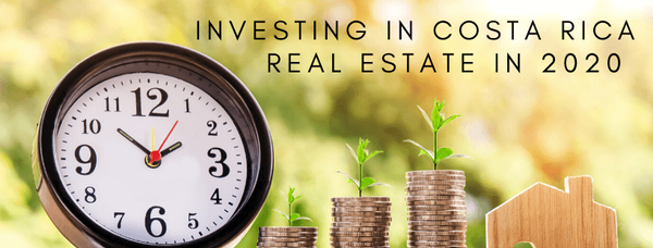 Investing In Costa Rica Real Estate In 2020