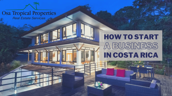 How to Start a Business in Costa Rica