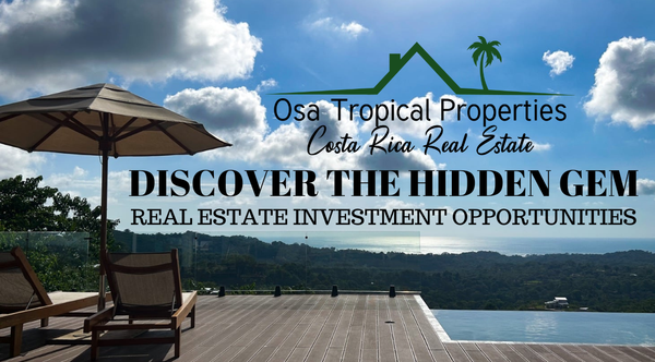 Discover the Hidden Gem of Costa Rica's South Pacific: A Real Estate Investment Opportunity in Ojochal, Uvita, and Dominical
