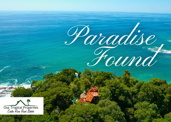 Paradise Found: Why South Pacific Costa Rica Is Your Perfect Real Estate Investment