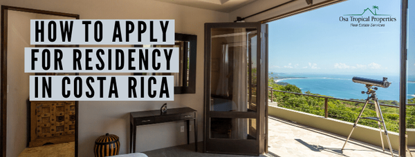 Residency in Costa Rica: How to Apply and What You Need
