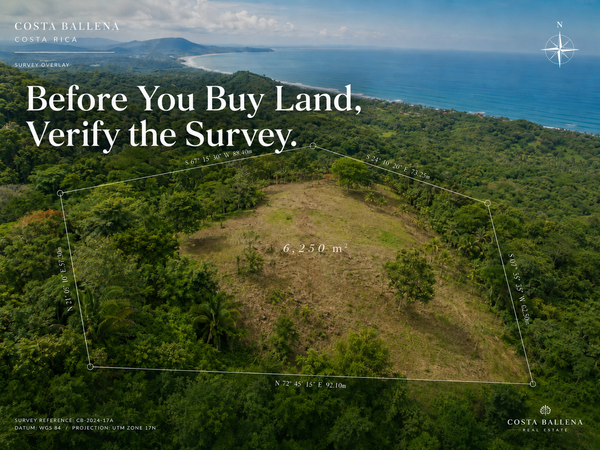 Why Survey Verification Matters When Buying Land in Costa Rica