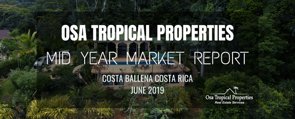 2019 Mid Year Market Report for Costa Ballena: Growth in Sales of Property in Costa Rica