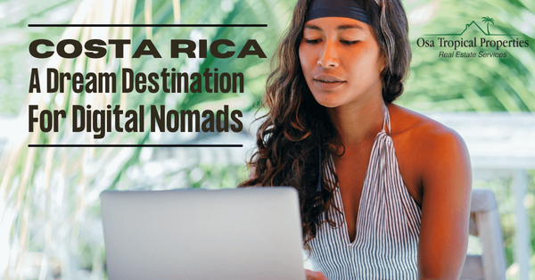 Costa Rica: A Dream Destination For Digital Nomads