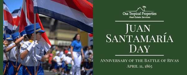 The Anniversary of the Battle of Rivas, or Juan Santamaría Day: A Lesson in Costa Rican History