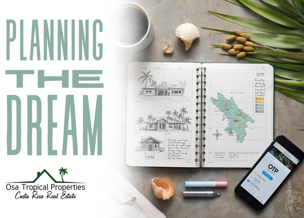 Being Prepared to Buy: Turning a Dream into a Done Deal in Costa Rica