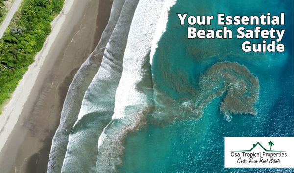 Making the Most of Costa Rica's Stunning Beaches: Your Essential Safety Guide