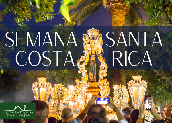 Embracing Semana Santa in Costa Rica: A Travel and Lifestyle Guide To Easter (Holy Week)